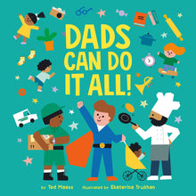 Load image into Gallery viewer, Dads Can Do It All!