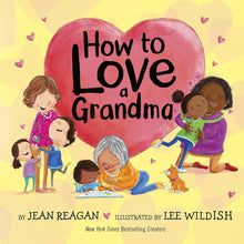 Load image into Gallery viewer, How to Love a Grandma