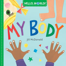 Load image into Gallery viewer, Hello, World! My Body