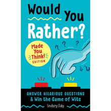 Load image into Gallery viewer, Would You Rather- Made You Think Ed.