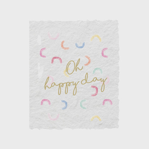 Oh Happy Day Greeting Card