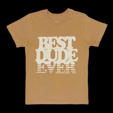 Load image into Gallery viewer, Best Dude Ever Tee 23